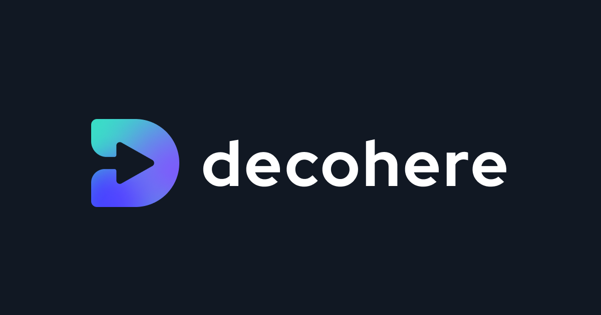 Decohere